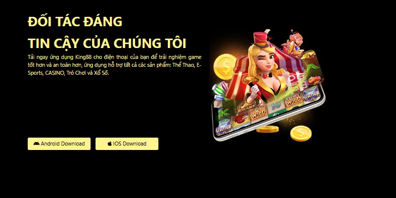 Cách tải app King88 nhanh chóng cho cả iOS và Android 